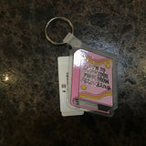 Acrylic Phrase Keychain
