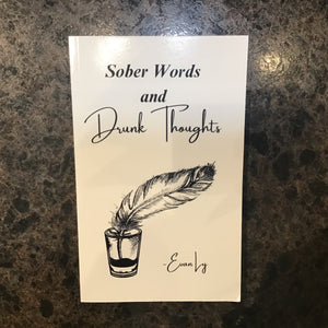 Sober Words and Drunk Thoughts