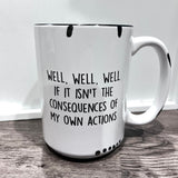 Snarky Quotes 15oz Farmhouse Mug