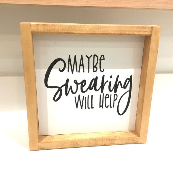 Maybe Swearing Will Help