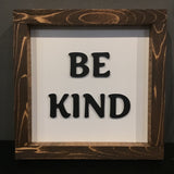 Be Kind Sign