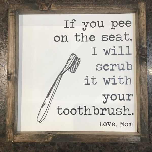 If you Pee on the Seat Sign