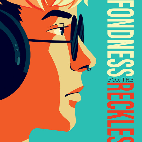 A Fondness for the Reckless