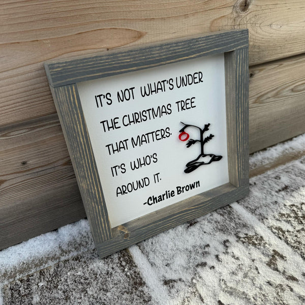 It's Not What's Under The Christmas Tree Wood Sign