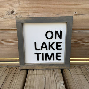 On Lake Time Sign