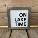 On Lake Time Sign