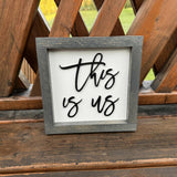 This Is Us Sign