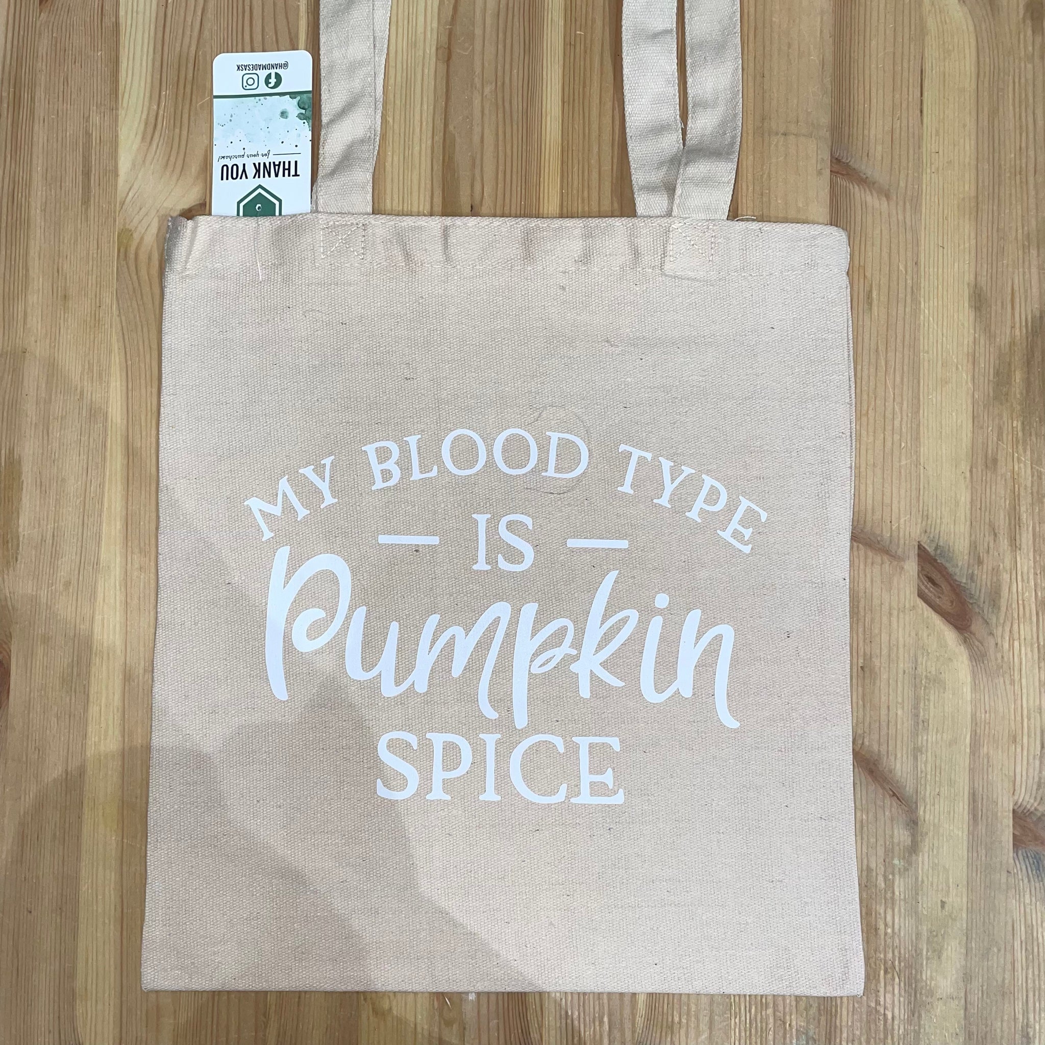 Blood type is Pumpkin Spice Tote