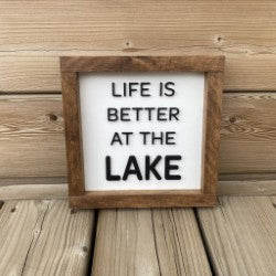Life is Better at the Lake Sign
