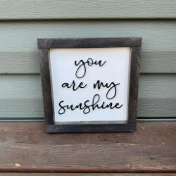You Are My Sunshine Sign