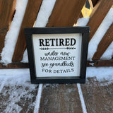 Retired Under New Management Sign