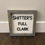 Shitter's Full Clark Sign