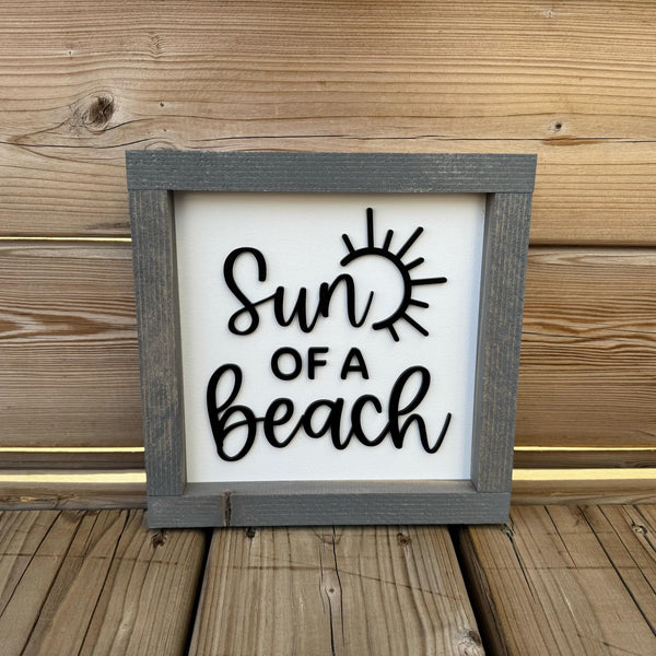 Sun Of a Beach Sign