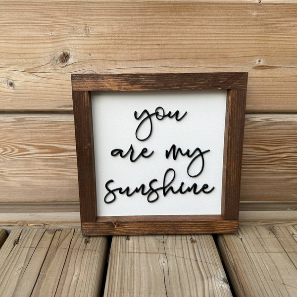 You Are My Sunshine Sign