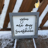 You Are My Sunshine Sign