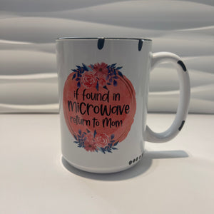 If Found in Microwave Mug