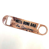 Well Done Bottle Opener - HandmadeSask