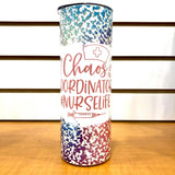 Chaos Coordinator Tumbler - HandmadeSask