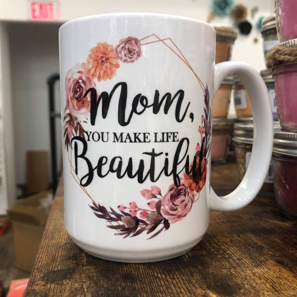 Beautiful Mom Mug - HandmadeSask