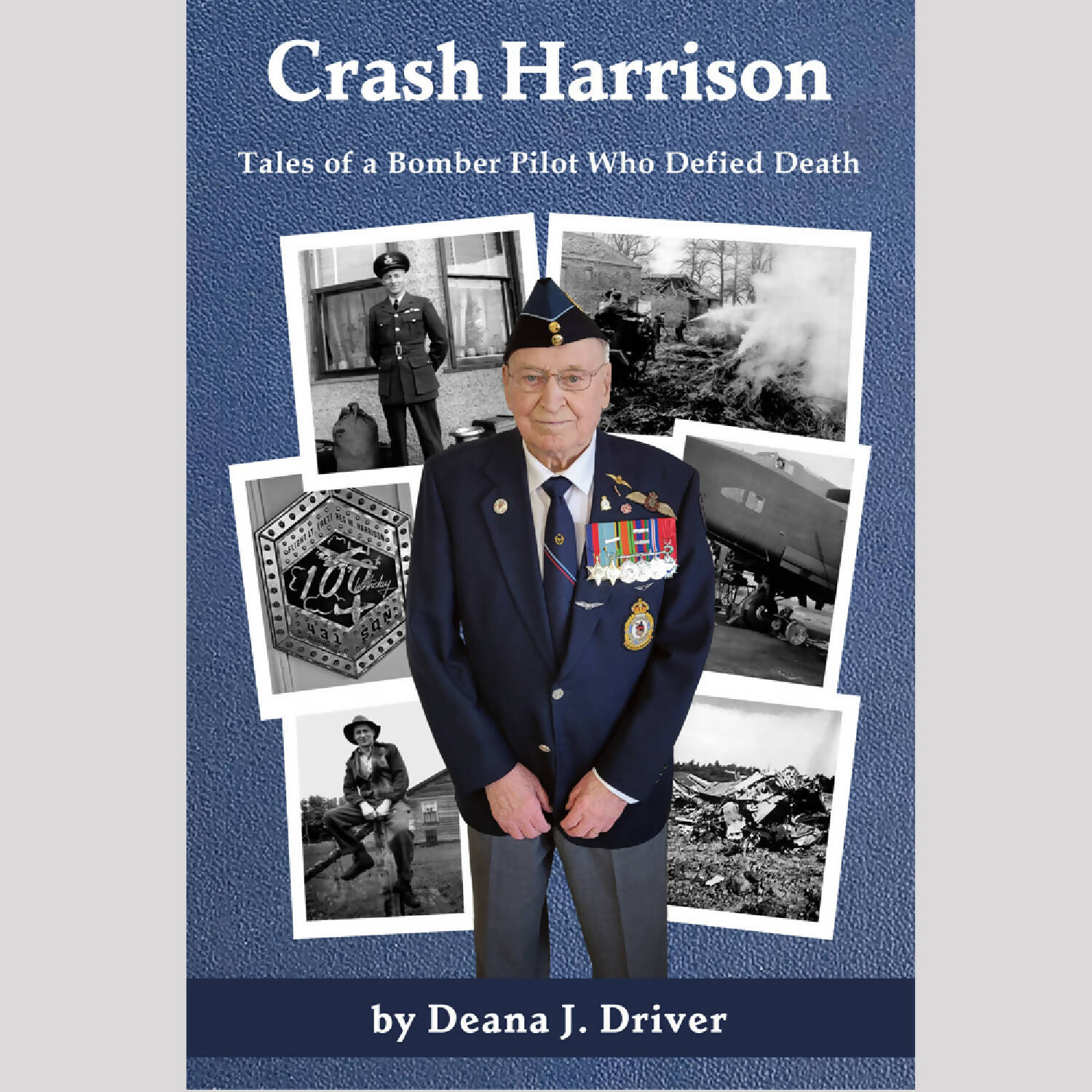 Crash Harrison - Tales of a Bomber Pilot Who Defied Death
