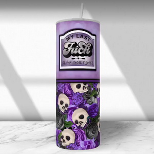 My Last Fuck Purple Tumbler