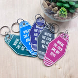 Where the Fuck are My Keys Motel Keychain
