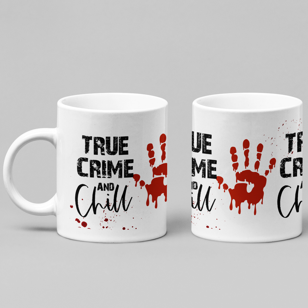 True Crime & Chill Mug