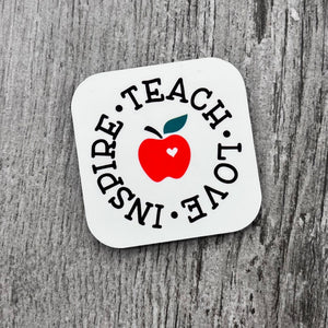 Teach Love Inspire Magnet