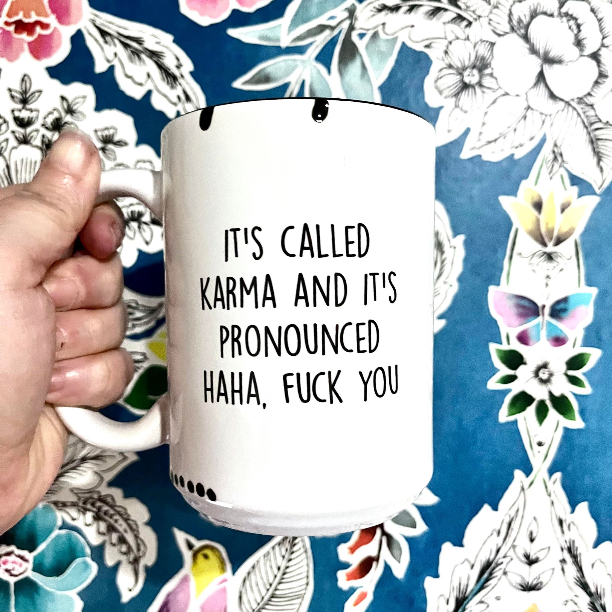 It's Called Karma Farmhouse Mug