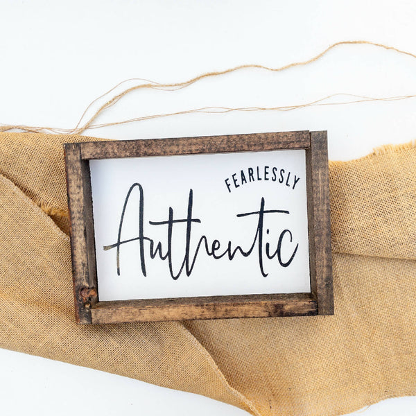 Fearlessly Authentic l Wood Signs – handmadesaskyxe