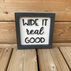 Wipe It Real Good Sign