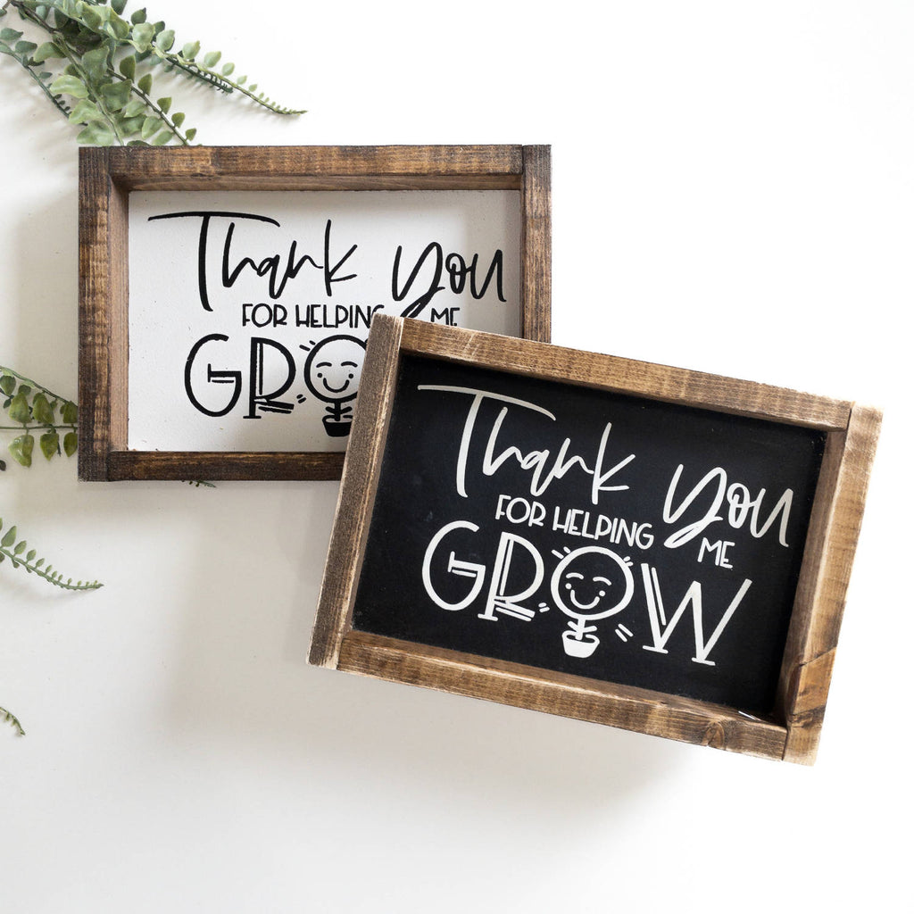 Thank You for Helping Me Grow l Wood Signs