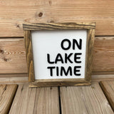 On Lake Time Sign