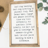 Don't Stop Learning l Wood Sign