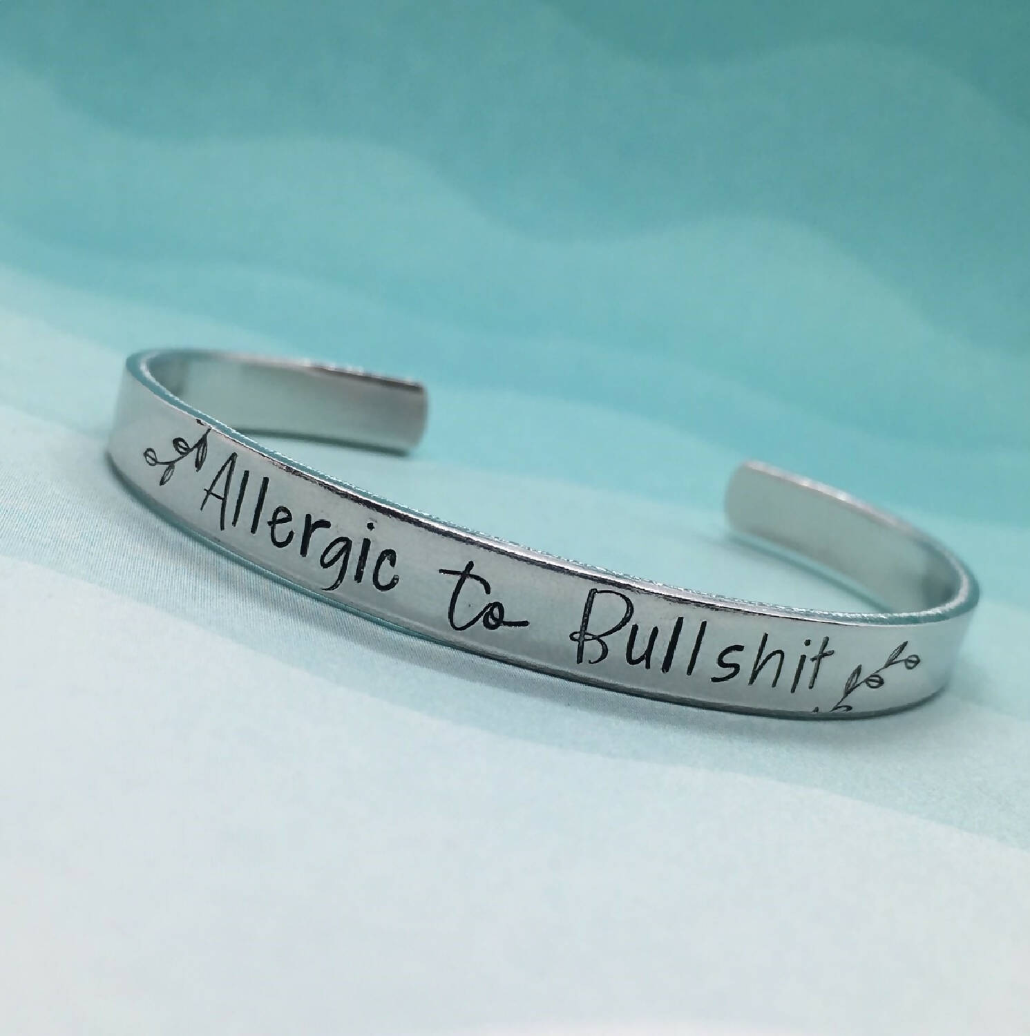 Aluminum Cuff - Allergic to Bullshit