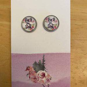Swear stud earrings ‘Fuck this shit’ pink flowers - HandmadeSask