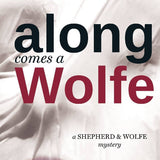 Along Comes a Wolfe
