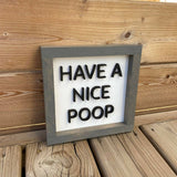 Have A Nice Poop Sign