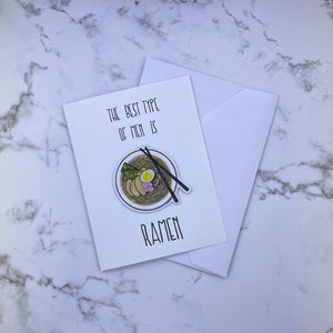 Best Type Of Men Is Ramen Stickard (Greeting Card with Sticker)