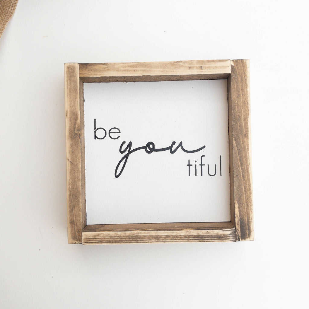 Be YOU tiful l Wood Signs