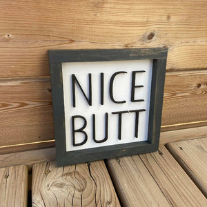 Nice Butt Sign