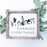 Kindness Changes Everything l Wood Signs