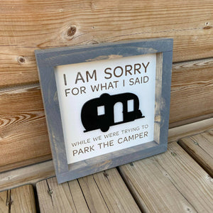 I Am Sorry For What I Said Sign