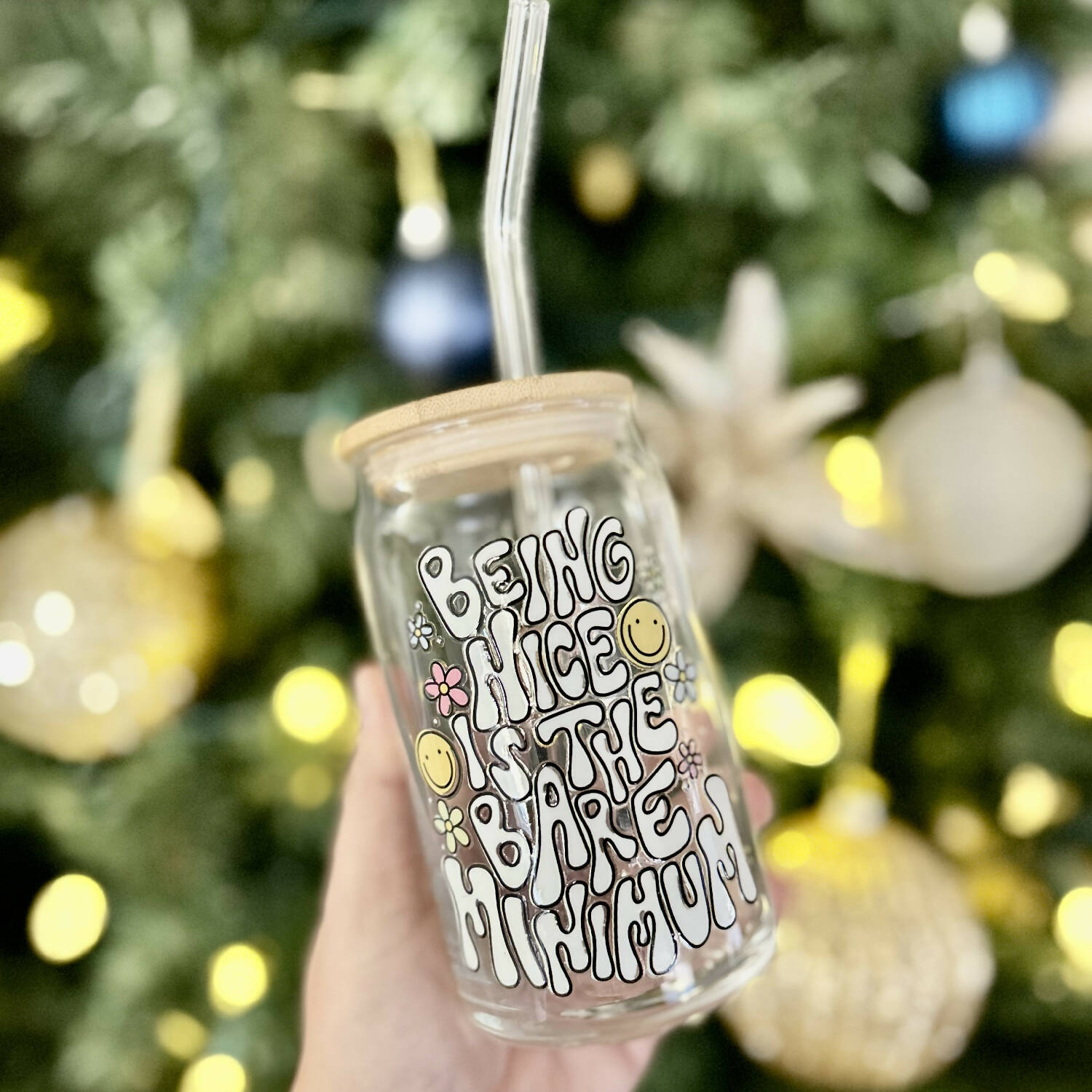 Being Nice Is The Bare Minimum 16oz Glass Can