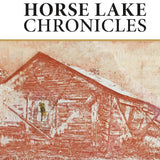 Horse Lake Chronicles