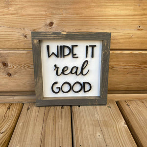 Wipe It Real Good Sign