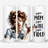 Super Mom Tumbler