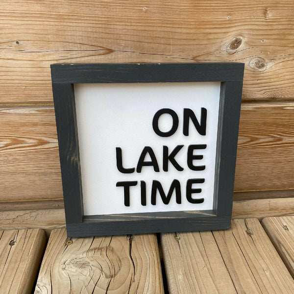 On Lake Time Sign