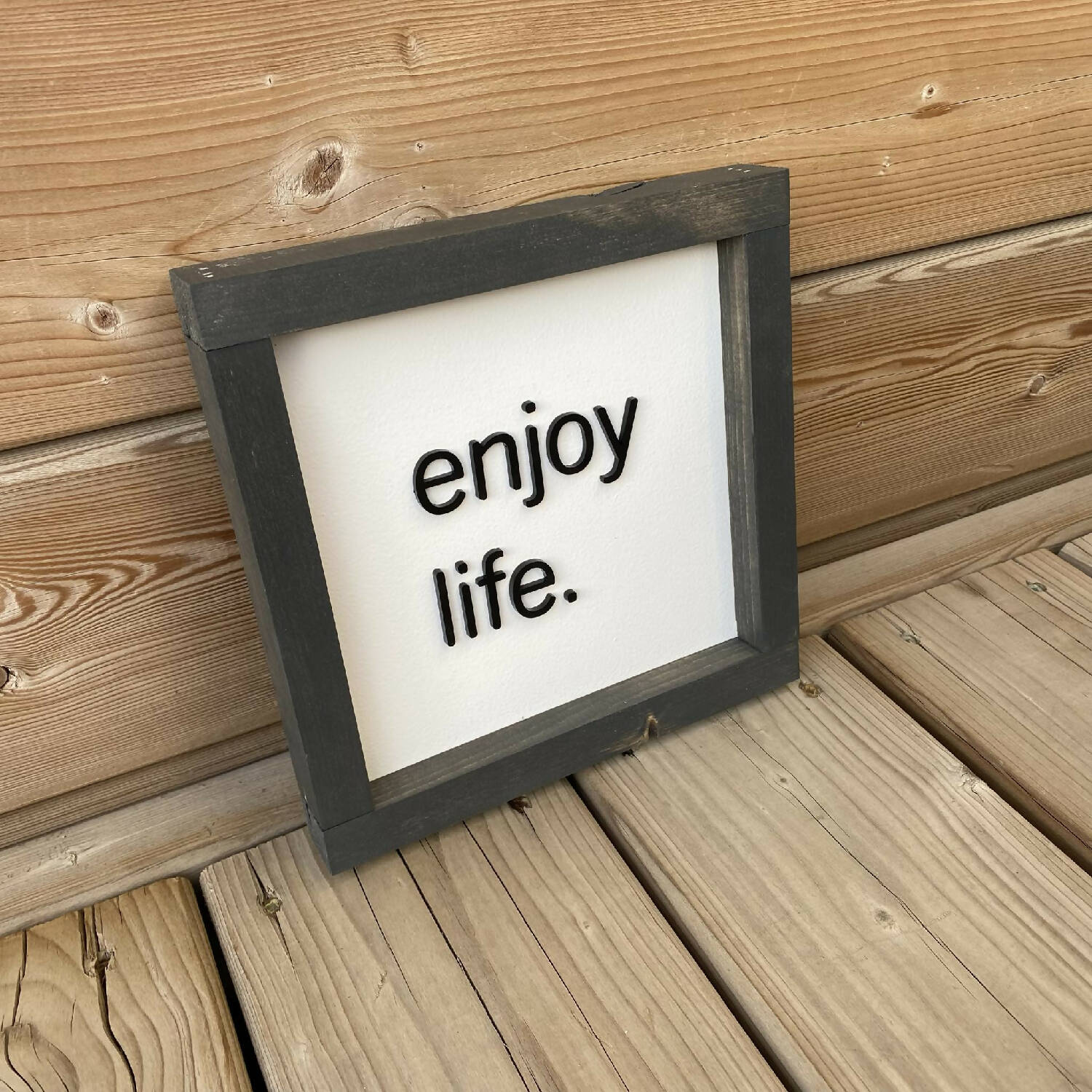 Enjoy Life Sign