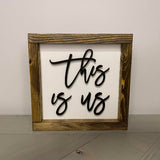 This Is Us Sign